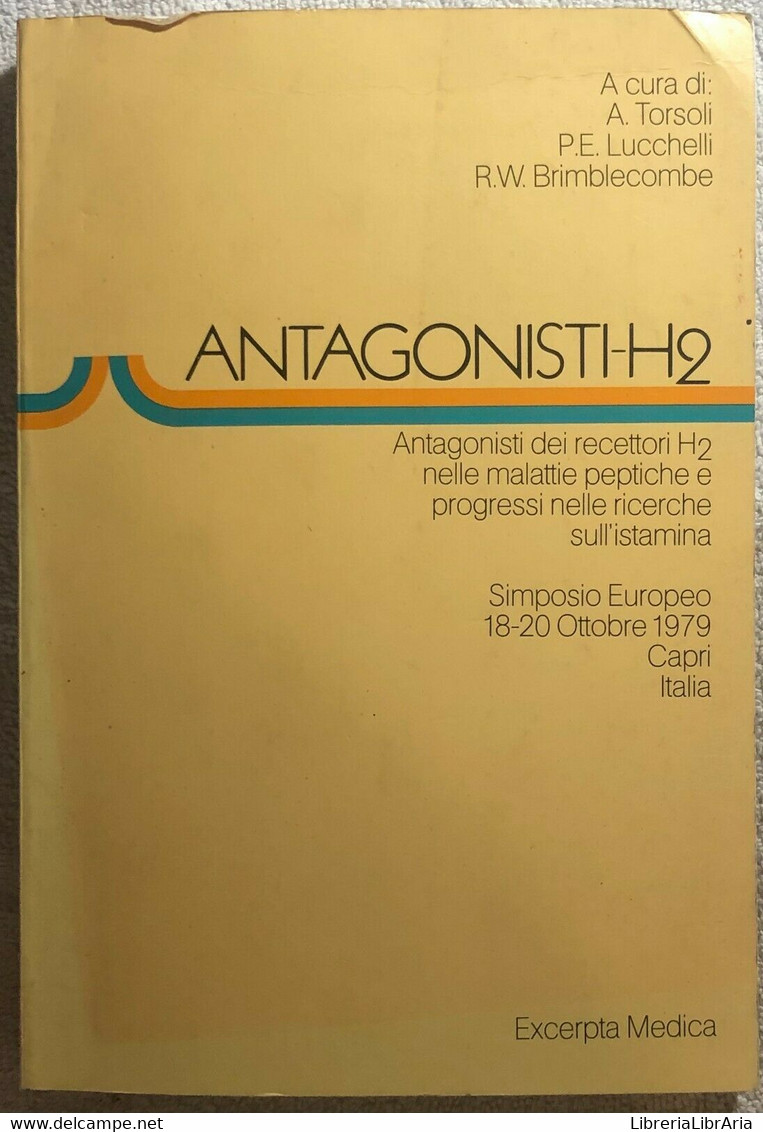 Antagonisti-H2 Di Aa.vv.,  1979,  Excerpta Medica - Medicina, Biología, Química