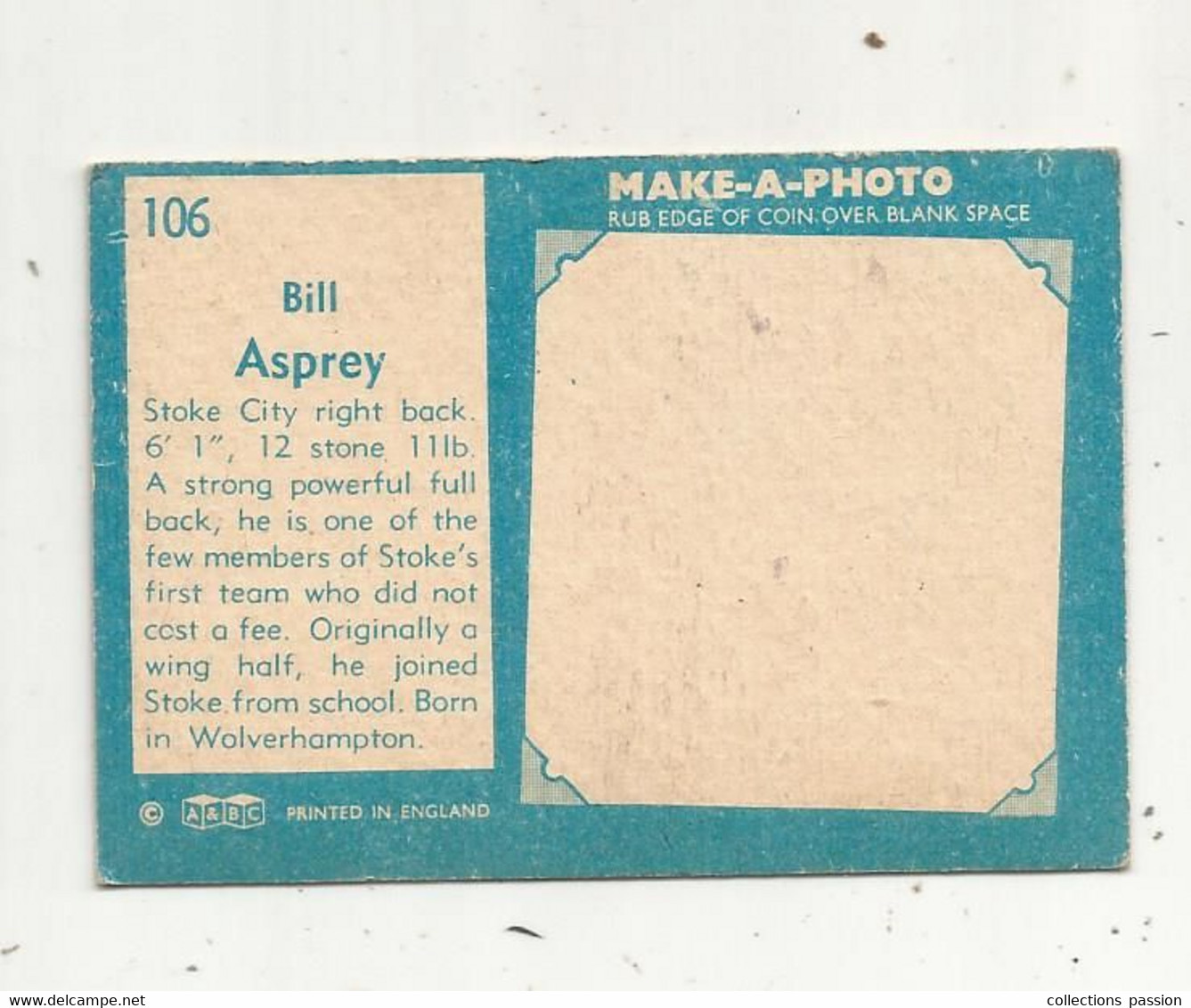 Trading Card , A&BC , England , Chewing Gum , Serie : Make A Photo , Année 60 , N° 106 , BILL ASPREY , Stoke City - Trading Cards