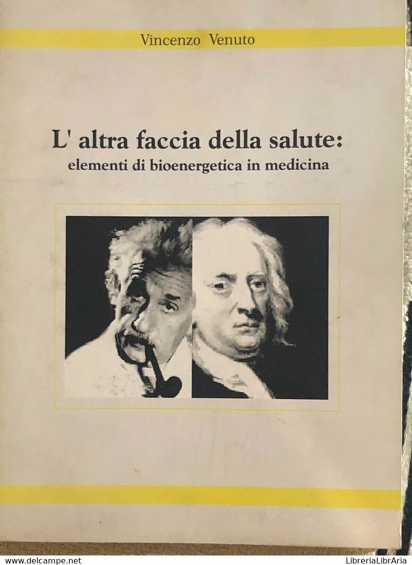 L’altra Faccia Della Salute: Elementi Di Bioenergetica In Medicina Di Vincenzo V - Medicina, Biología, Química