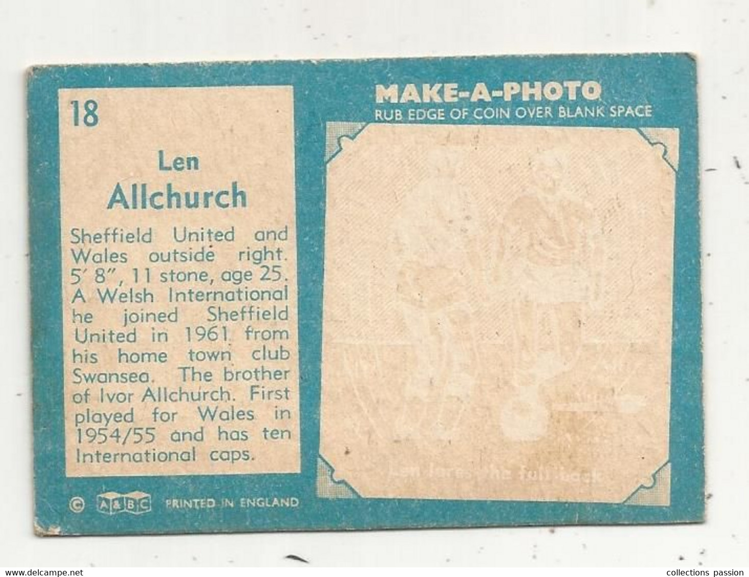 Trading Card , A&BC , England, Chewing Gum, Serie : Make A Photo , Année 60 , N° 18 , LEN ALLCHURCH , Sheffield United - Trading Cards