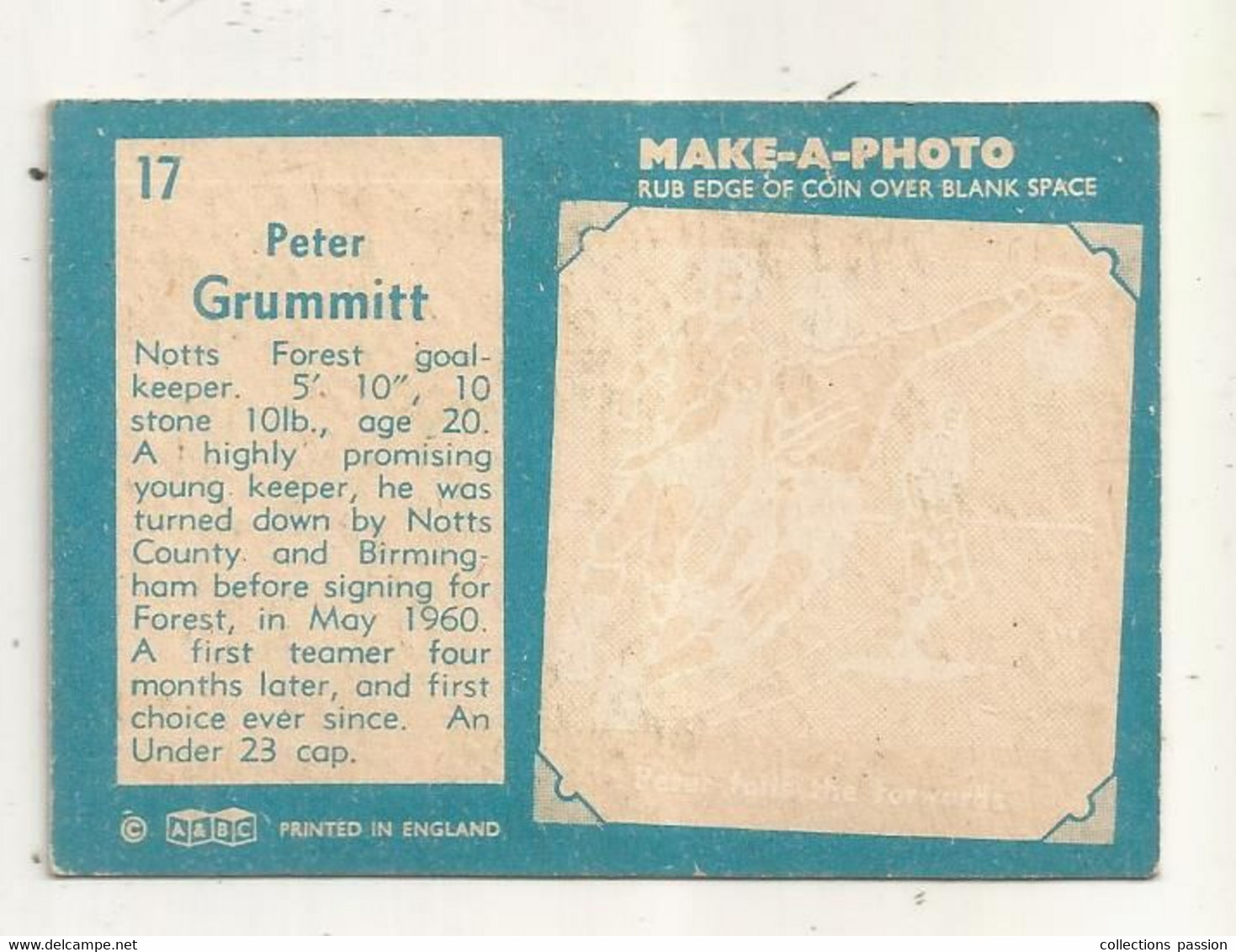 Trading Card , A&BC , England, Chewing Gum, Serie : Make A Photo , Année 60 , N° 17 , PETER GRUMMITT , Notts Forest - Trading Cards