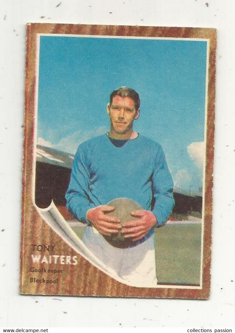 Trading Card , A&BC , England, Chewing Gum, Serie : Make A Photo , Année 60 , N° 40 , TONY WAITERS , Blackpool - Trading Cards