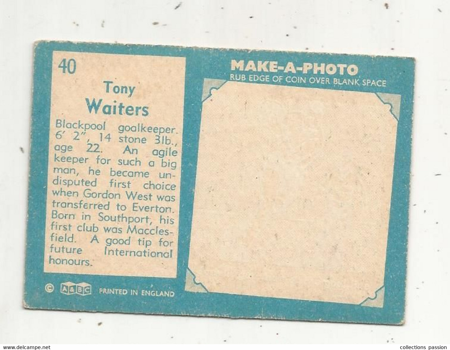 Trading Card , A&BC , England, Chewing Gum, Serie : Make A Photo , Année 60 , N° 40 , TONY WAITERS , Blackpool - Trading Cards