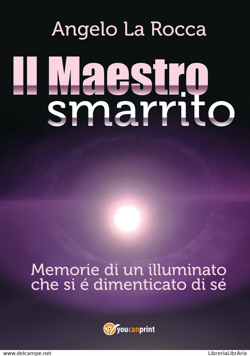 Il Maestro Smarrito – (Memorie Di Un Illuminato Che Si é Dimenticato Di Sé)	 Di - Science Fiction Et Fantaisie