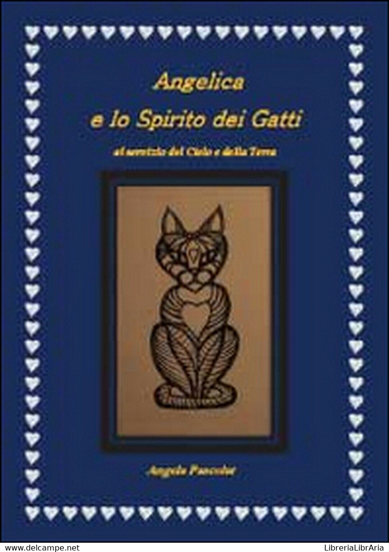 Angelica E Lo Spirito Dei Gatti	 Di Angela Pascolat,  2015,  Youcanprint - Natur