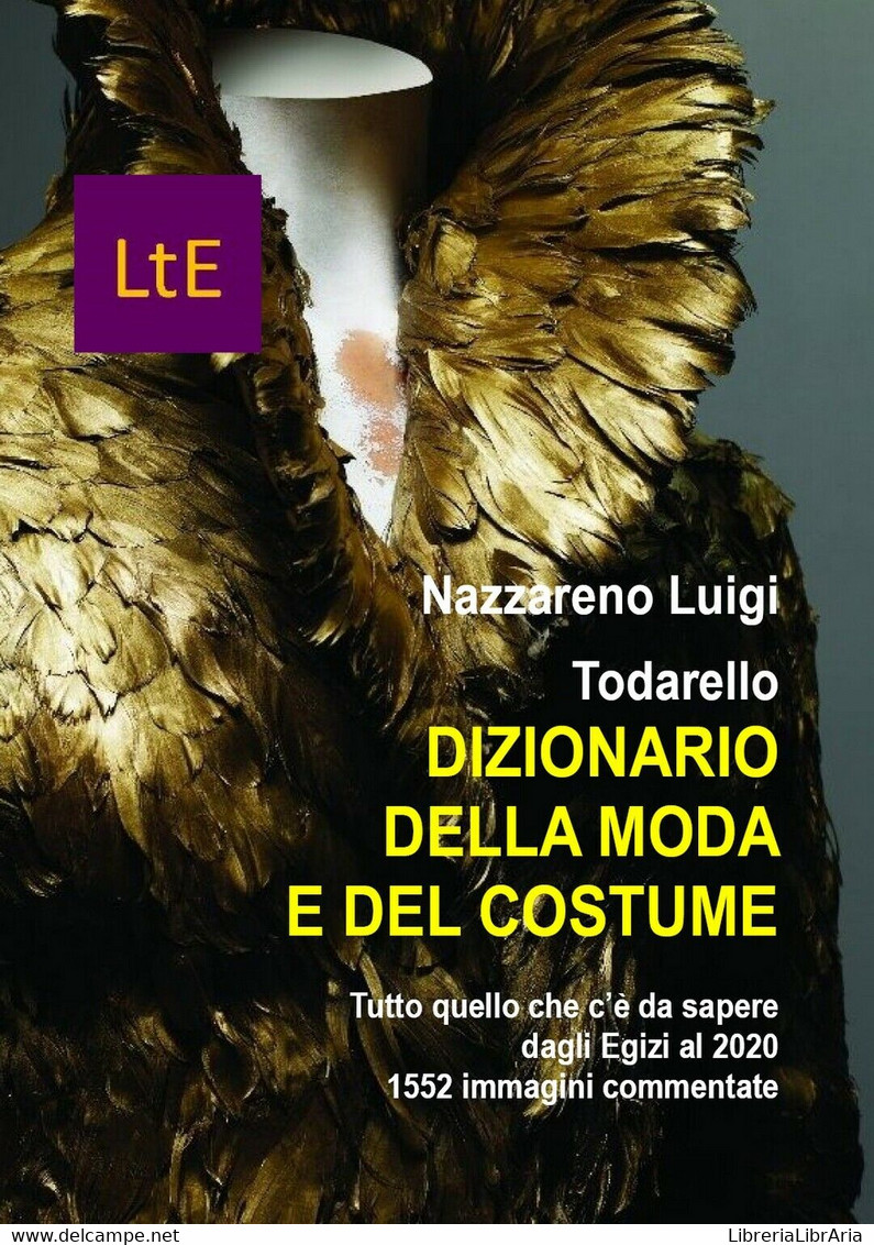 Dizionario Della Moda E Del Costume	 Di Nazzareno Luigi,  2021,  Youcanprint - Taalcursussen