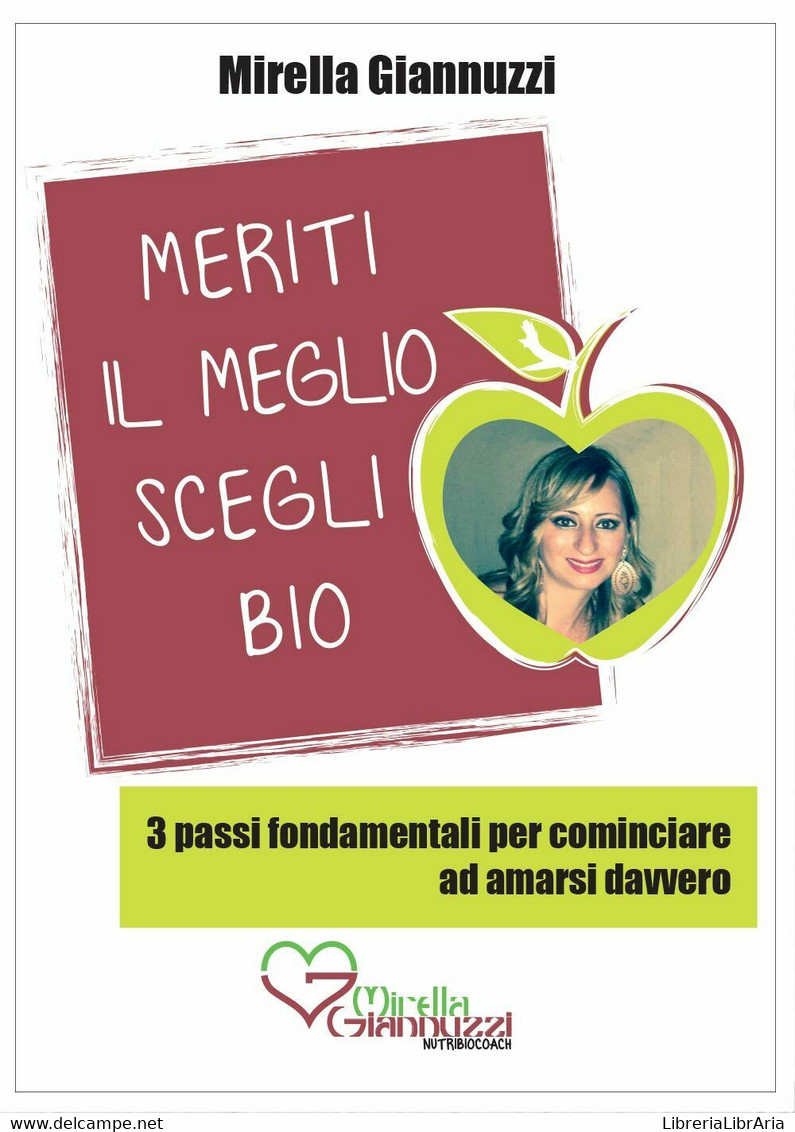 Meriti Il Meglio, Scegli Bio. 3 Passi Fondamentali Per Cominciare Ad Amarsi Davv - Gezondheid En Schoonheid