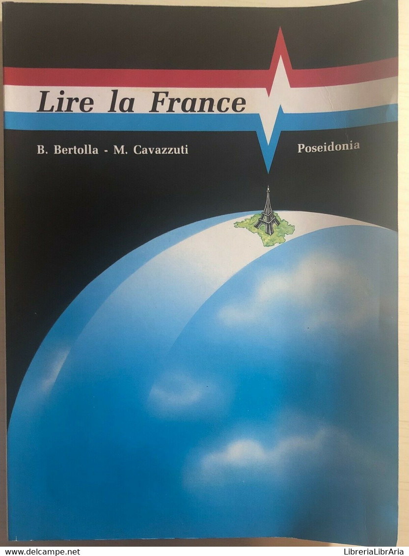 Lire La France Di Bertolli-cavazzuti,  1989,  Poseidonia - Taalcursussen