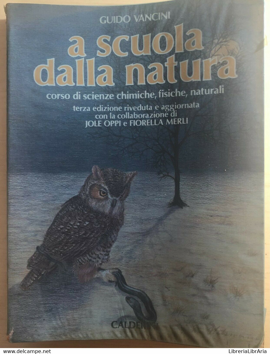 A Scuola Dalla Natura 2-3 Di Guido Vancini,  1989,  Calderini - Medicina, Biología, Química