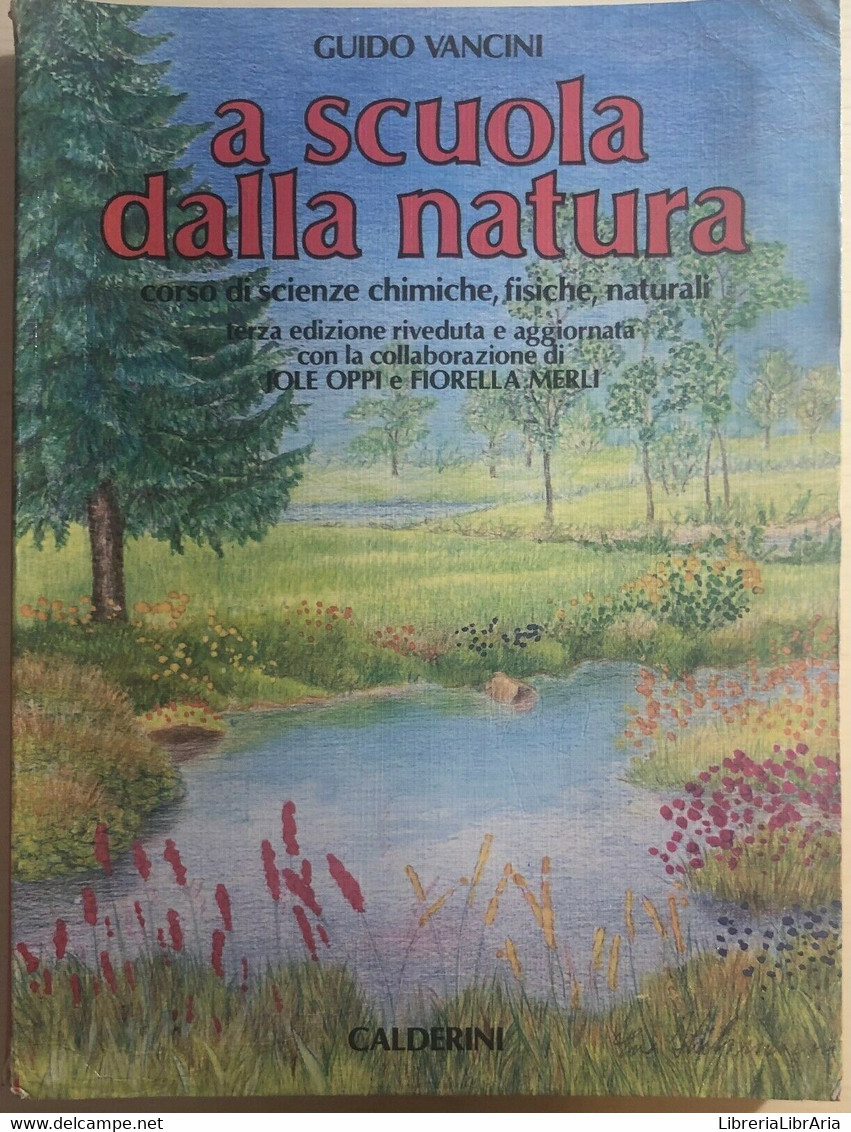 A Scuola Dalla Natura 2-3 Di Guido Vancini,  1989,  Calderini - Medicina, Biología, Química