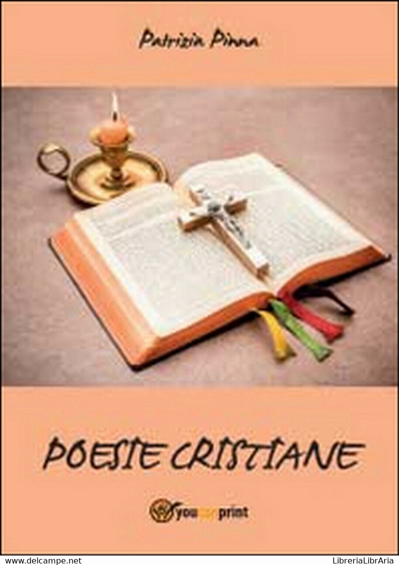 Poesie Cristiane	 Di Patrizia Pinna,  2016,  Youcanprint - Poesía