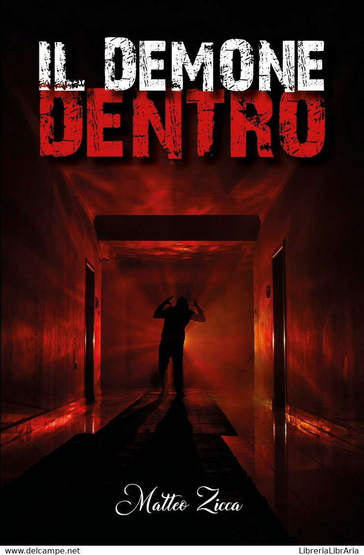 Il Demone Dentro, Matteo Zicca,  2019,  Youcanprint - Sci-Fi & Fantasy