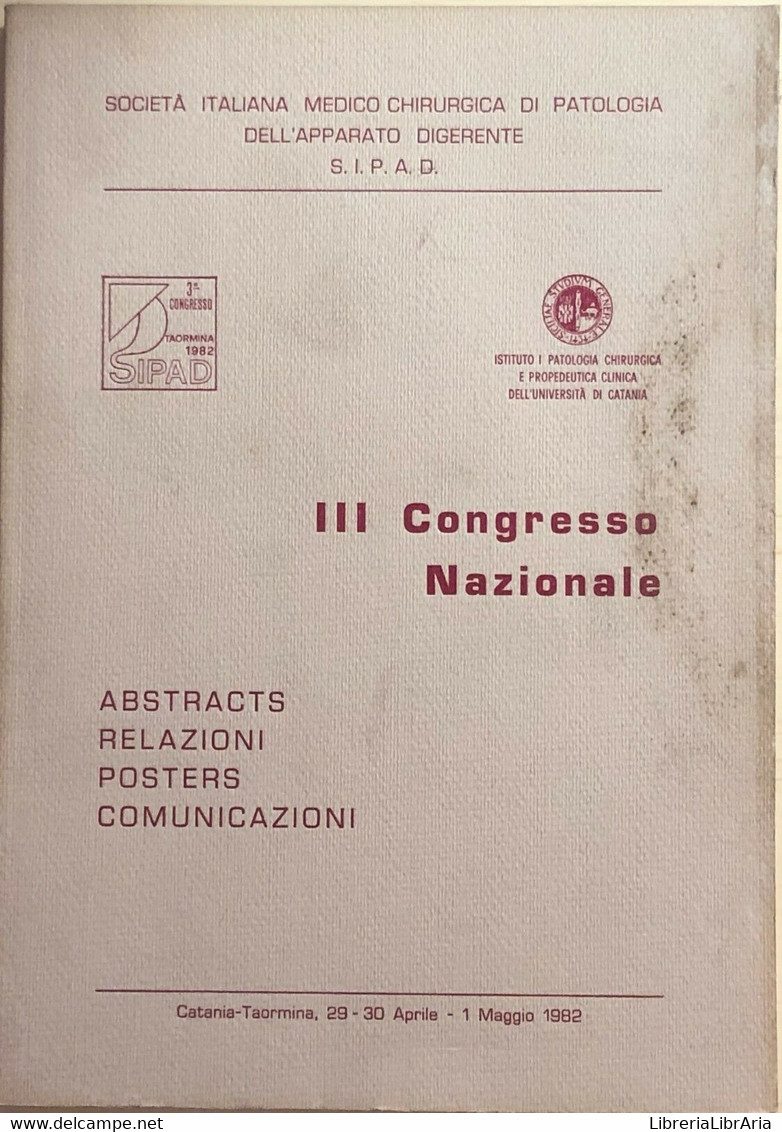 III Congresso Nazionale ARPC Di AA.VV., 1982, SIPAD - Medicina, Biología, Química