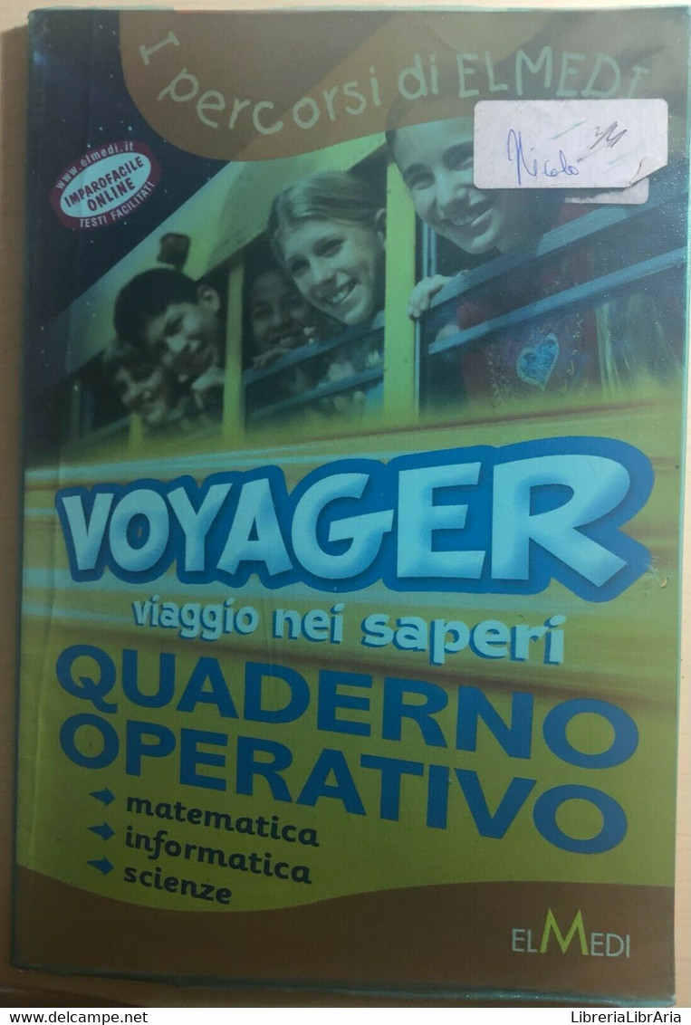 Voyager, Viaggio Nei Saperi - Quaderno Operativo Di Aa.vv.,  2009,  Elmedi - Medicina, Biología, Química