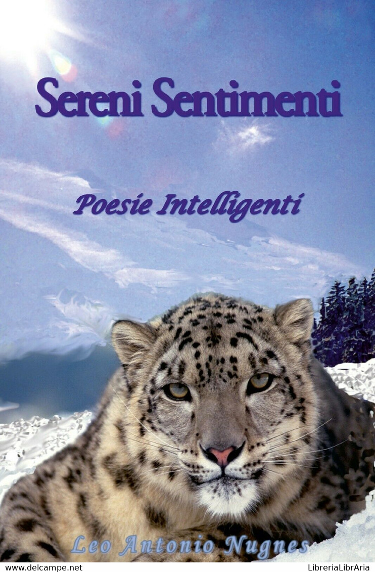 Sereni Sentimenti. Poesie Intelligenti Di Antonio Nugnes,  2017,  Youcanprint - Poesía