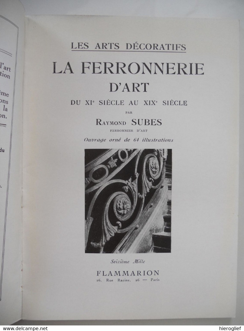 LA FERRONNERIE D'ART XI à XIX Siècle Par Raymond Subes - 64 Illustrations - Do-it-yourself / Technical