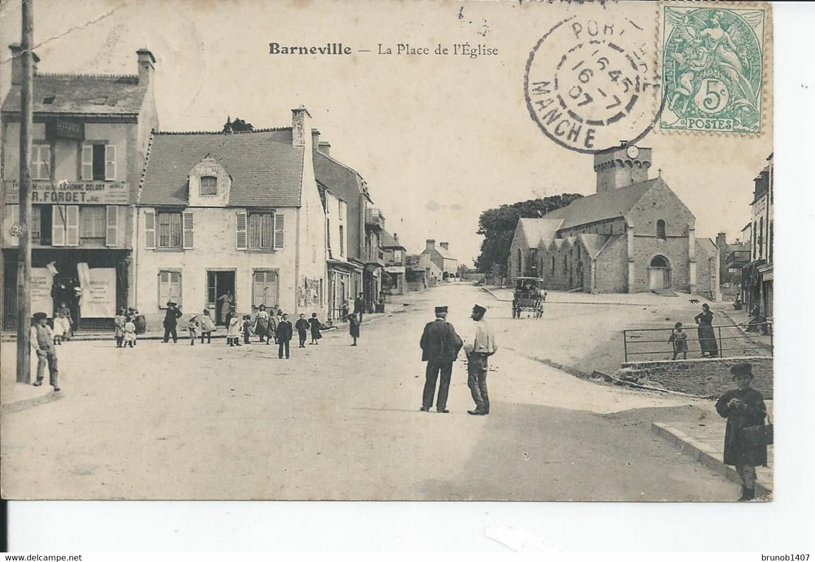 BARNEVILLE   La Place De L'eglise 1907 - Barneville