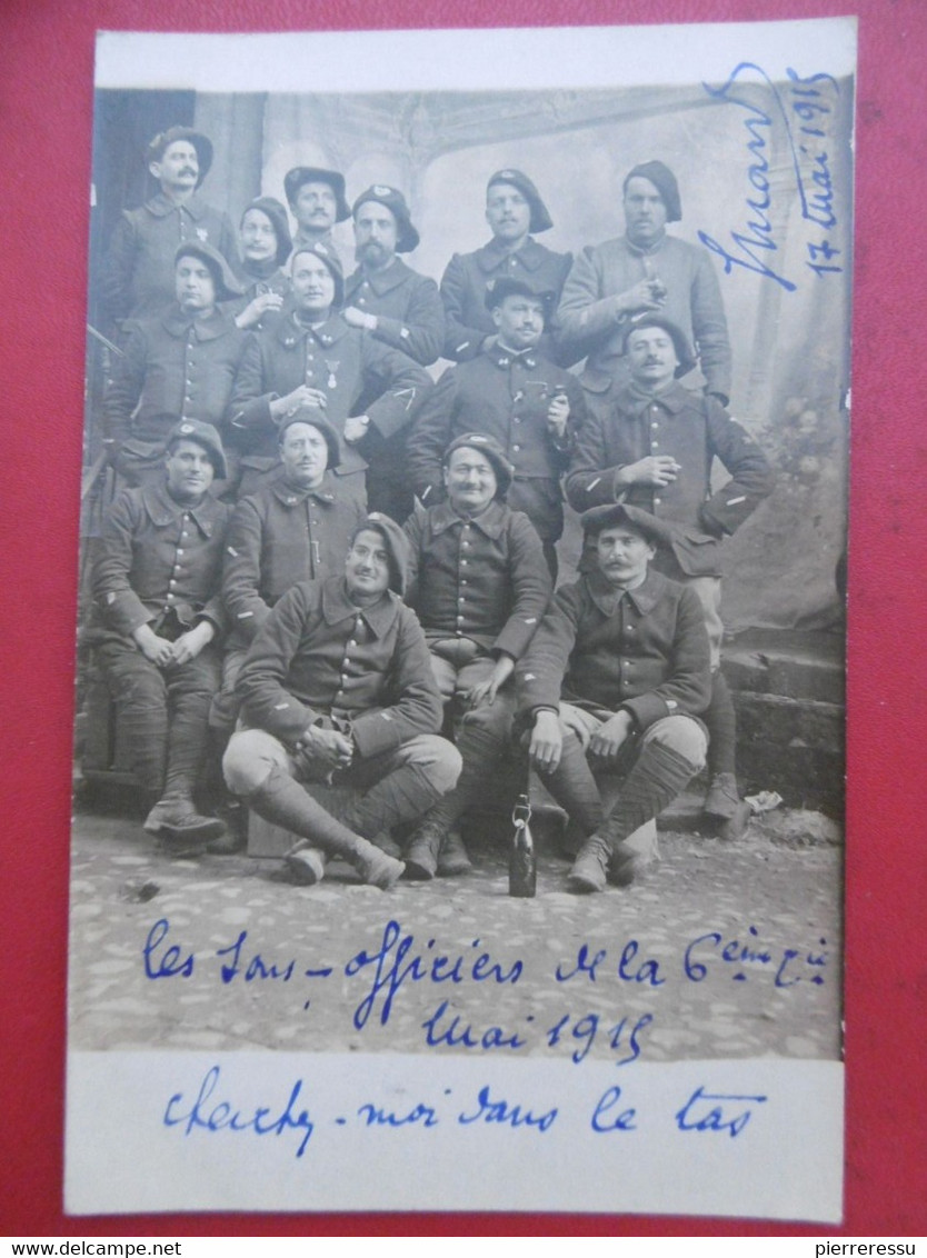 LES SOUS OFFICIERS DE LA 6e COMPAGNIE 24e BCA MAI 1915 CARTE PHOTO - Regiments