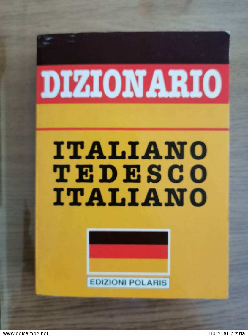 Dizionario Italiano Tedesco Italiano - Polaris - 1993 - AR - Cursos De Idiomas