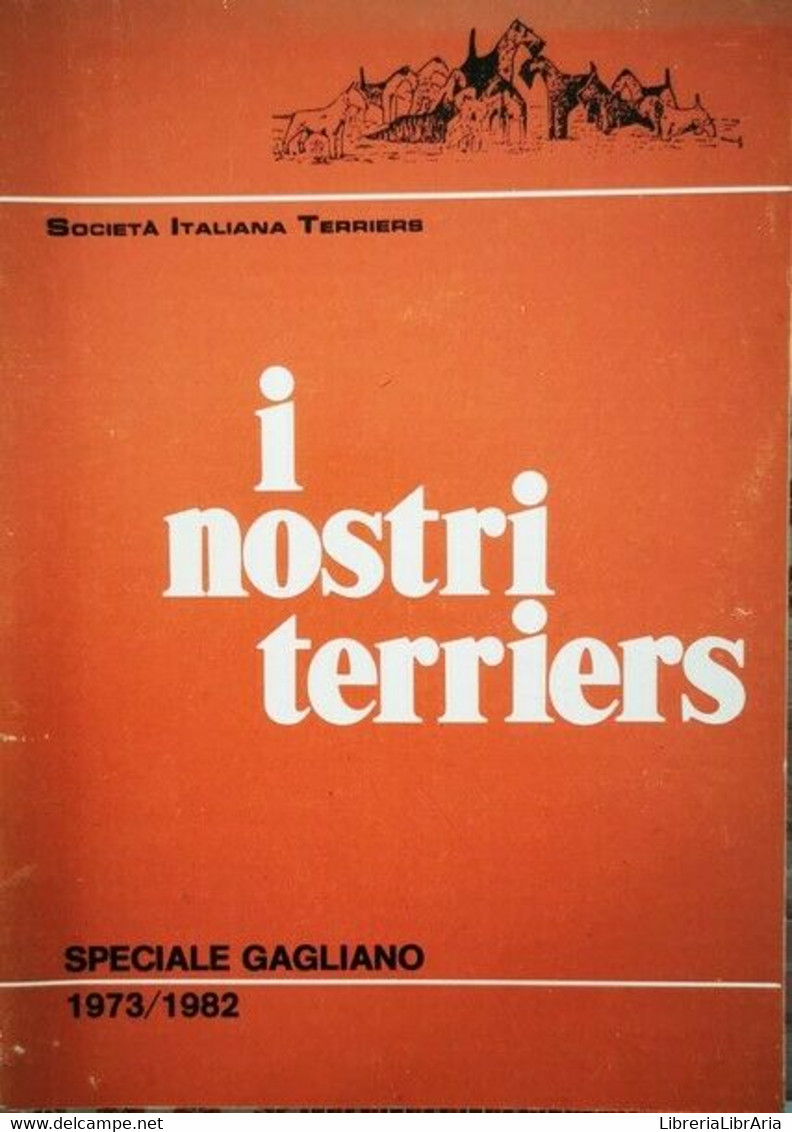 I Nostri Terriers: Speciale Gagliano (1973-1982) - ER - Natur