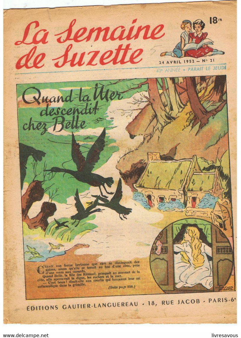 La Semaine De Suzette N°21 Du 24/04/1952 Quand Le Mer Descendit Chez Belle - La Semaine De Suzette