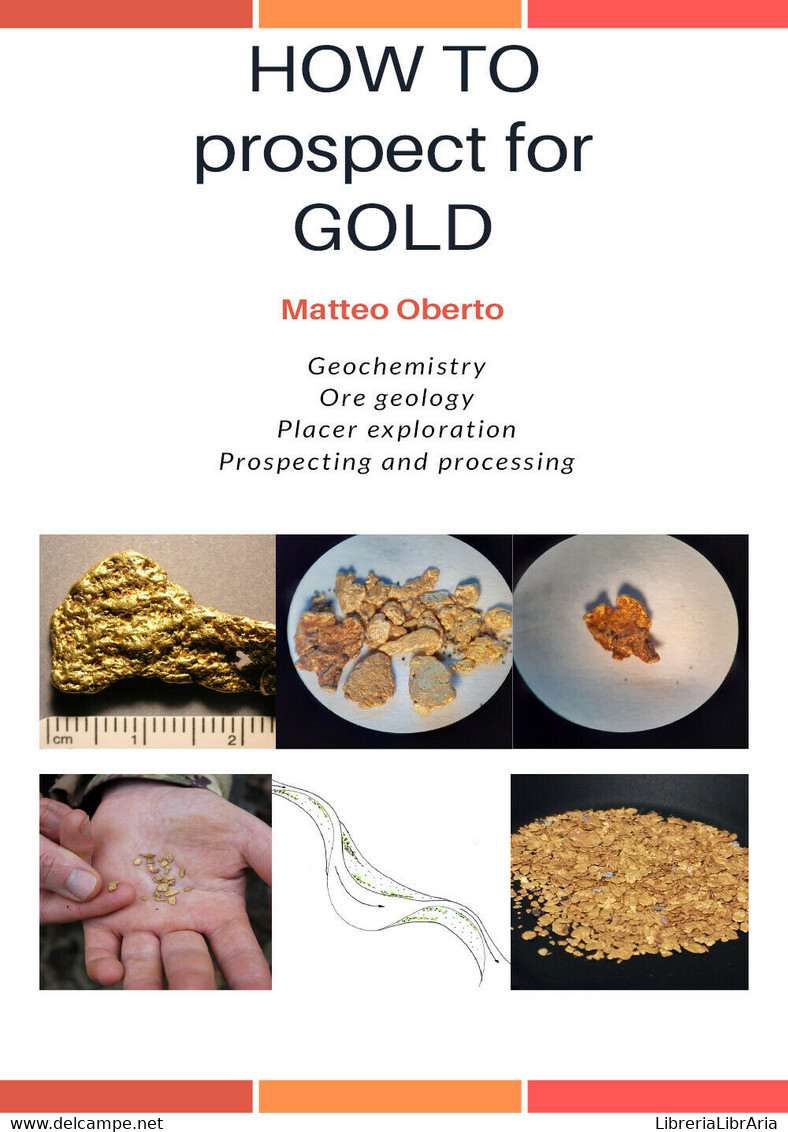 How To Prospect For Gold -  Matteo Oberto,  2020,  Youcanprint - Medecine, Biology, Chemistry