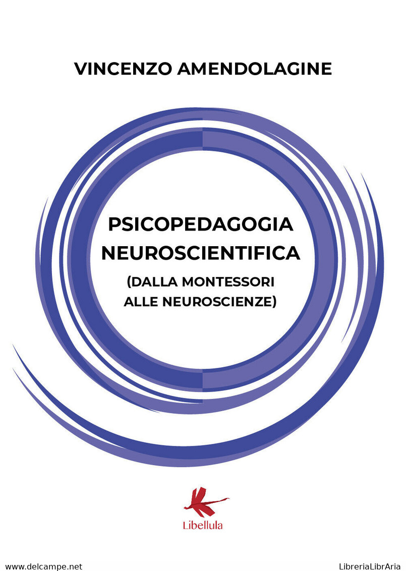 Psicopedagogia Neuroscientifica - Vincenzo Amendolagine,  2020,  Libellula Edizi - Medicina, Psicología