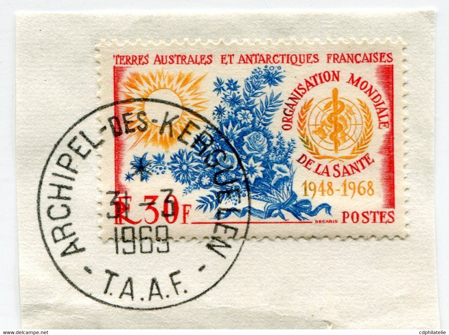 T. A. A. F. N°26 20e ANNIVERSAIRE DE L'ORGANISATION MONDIALE DE LA SANTE OBL. ARCHIPEL-DES-KERGUELEN 31-3-1969 - Used Stamps