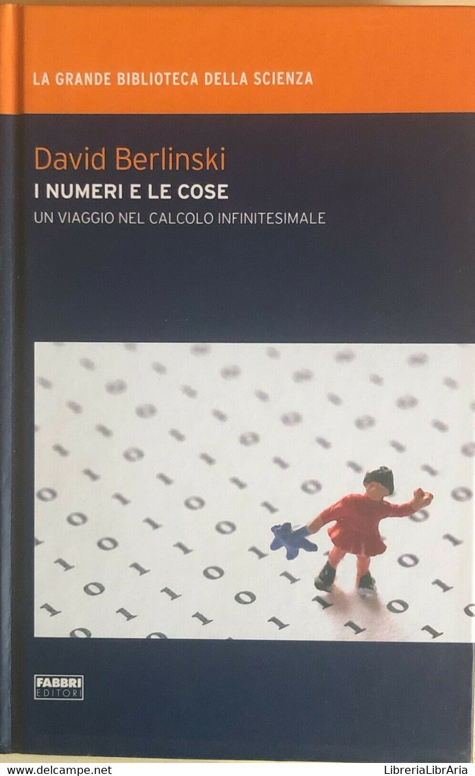 I Numeri E Le Cose Di David Berlinski, 2009, Fabbri Editori - Medicina, Biología, Química