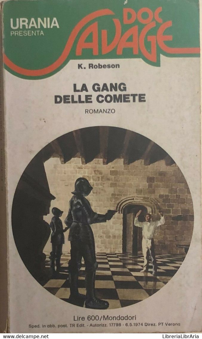 La Gang Delle Comete Di Kenneth Robeson, 1974, Mondadori - Science Fiction Et Fantaisie