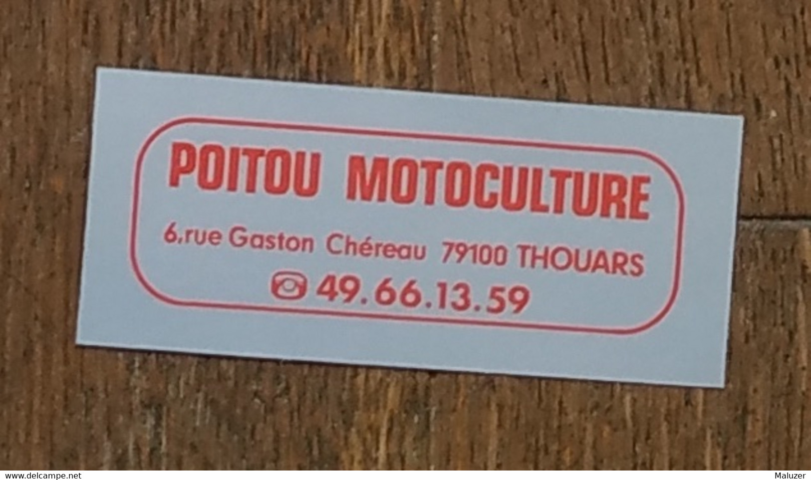 AUTOCOLLANT STICKER - POITOU MOTOCULTURE - RUE GASTON CHÉREAU 79 100 THOUARS - DEUX-SÈVRES - MAGASIN COMMERCE - Stickers