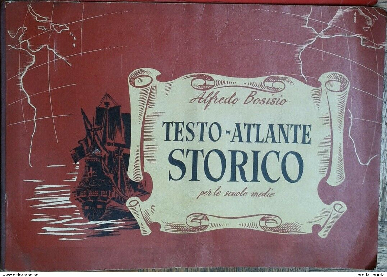 Testo Atlante Storico -Bosisio-A.Vallardi Editore - 1959 - Geschichte, Philosophie, Geographie