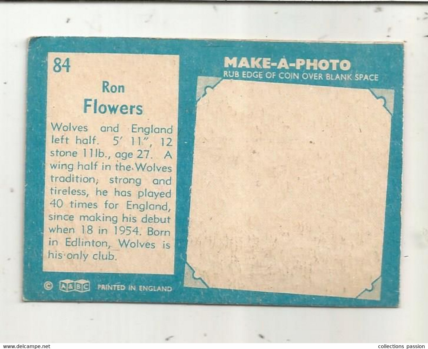 Trading Card , A&BC , England, Chewing Gum, Serie: Make A Photo , Année 60 , N° 84, RON FLOWERS,  Wolves - Tarjetas