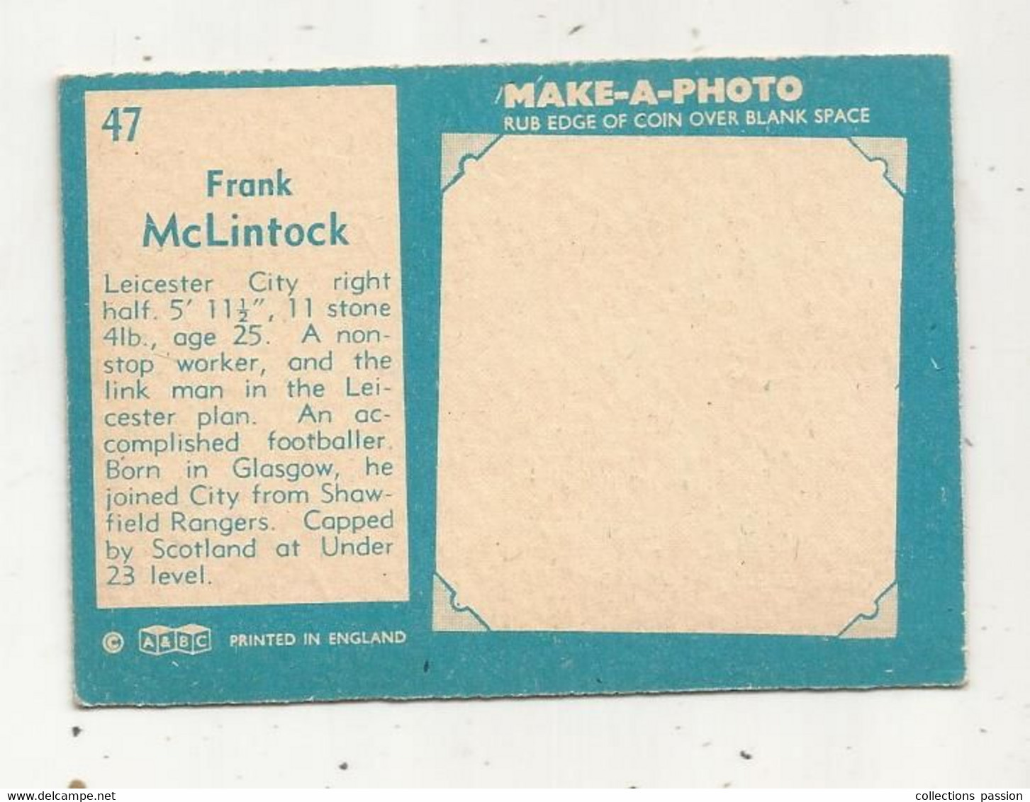 Trading Card , A&BC , England, Chewing Gum, Serie: Make A Photo , Année 60 , N° 47, FRANK McLINTOCK,  Leicester City - Trading Cards