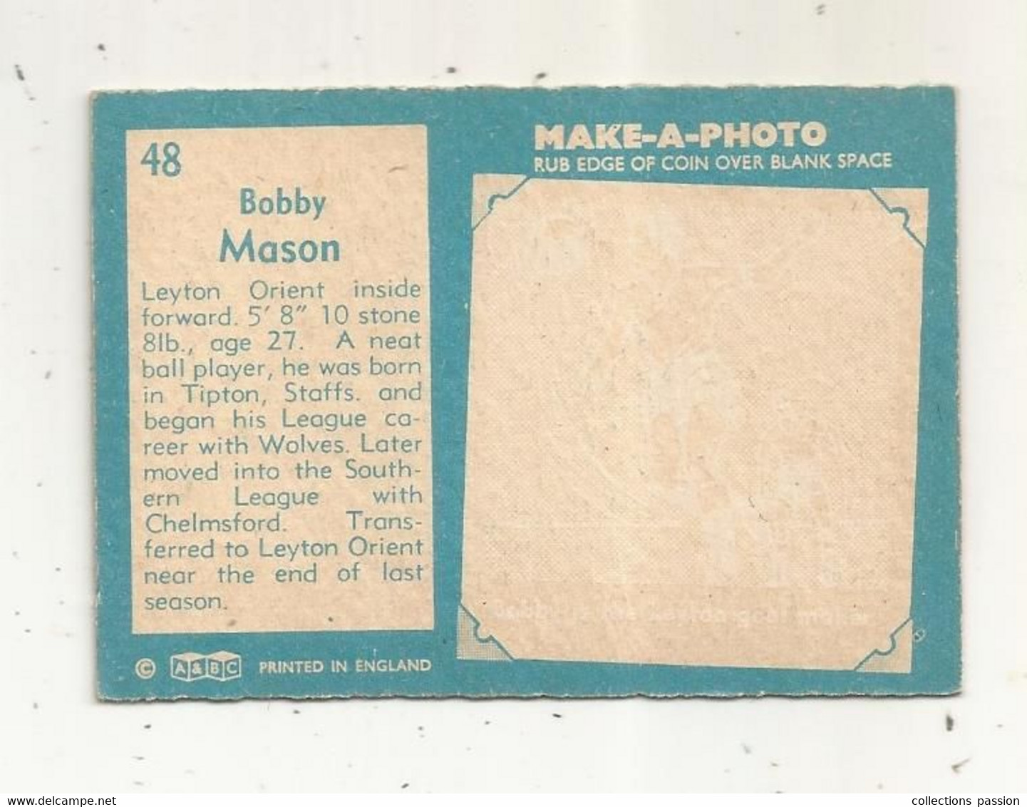 Trading Card , A&BC , England, Chewing Gum, Serie: Make A Photo , Année 60 , N° 48, BOBBY MASON,  Leyton Orient - Trading-Karten