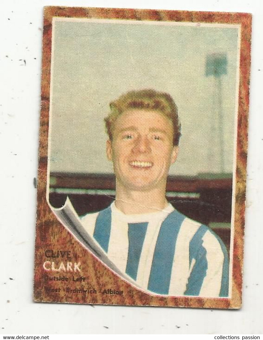 Trading Card , A&BC , England, Chewing Gum, Serie: Make A Photo , Année 60 , N° 22, CLIVE CLARK , West Bromwich Albion - Trading Cards