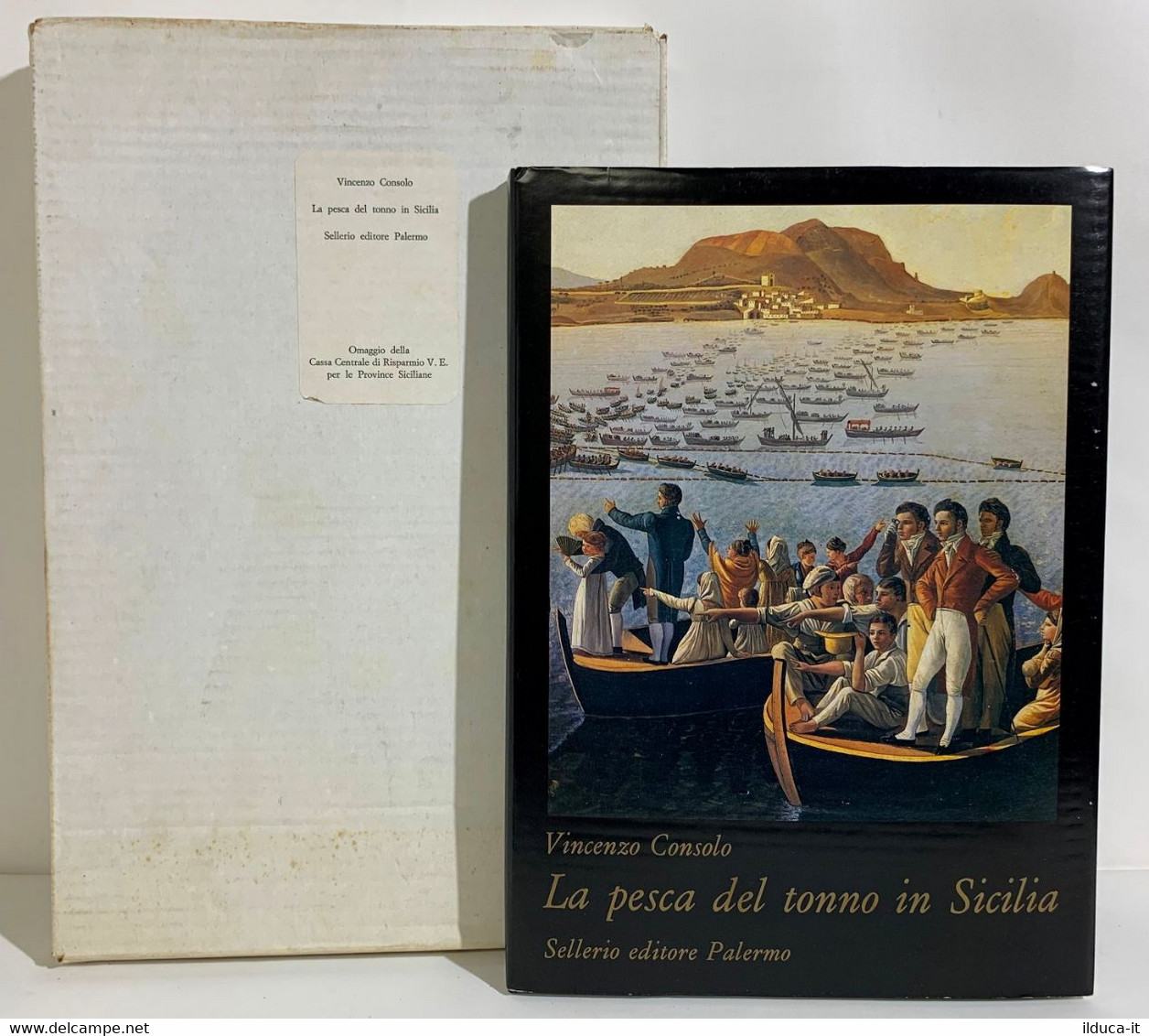 I100347 Lb22 V. Consolo - La Pesca Del Tonno In Sicilia - Sellerio 1987 - History, Biography, Philosophy