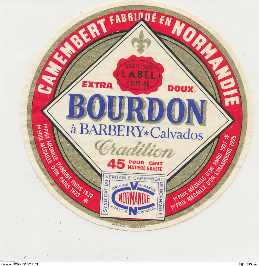 A A 515  /  ETIQUETTE DE FROMAGE   CAMEMBERT  . BOURDON  BARBERY  LABEL    (CALVADOS) - Quesos