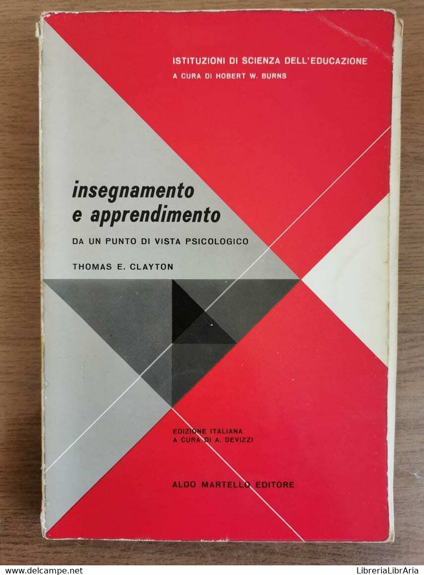 Insegnamento E Apprendimento - T.E. Clayton - Martello Editore - 1965 - AR - Medicina, Psicologia