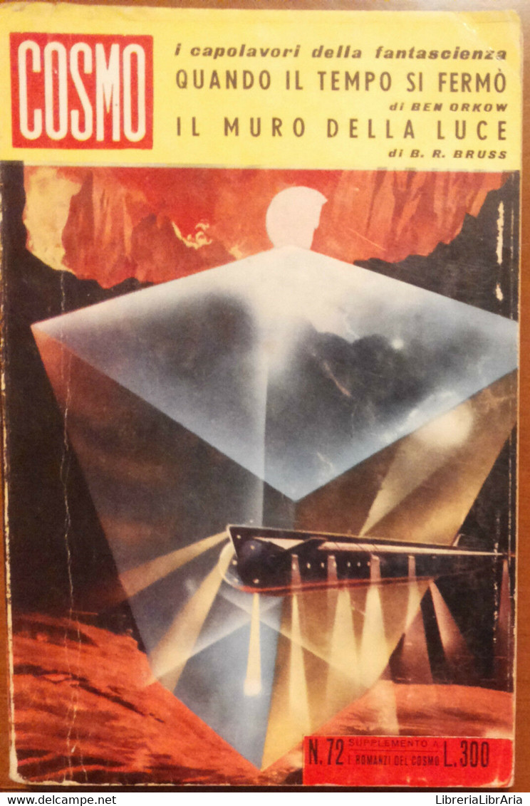 Il Muro Della Luce - B.R.Bruss - Ponzoni,1963 - A - Science Fiction Et Fantaisie