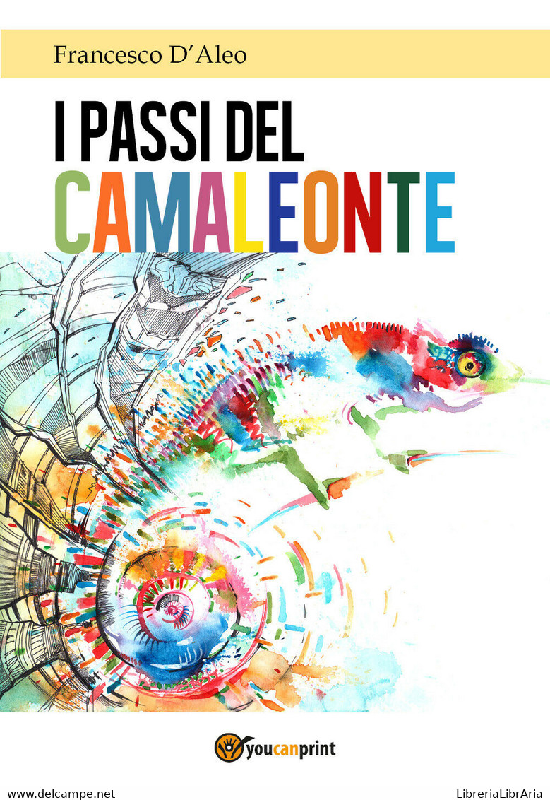 I Passi Del Camaleonte Di Francesco D’Aleo,  2017,  Youcanprint - Poesía