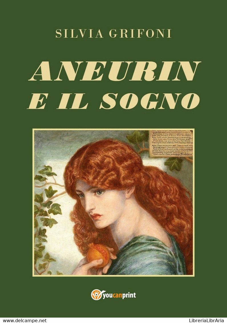 Aneurin E Il Sogno	 Di Silvia Grifoni,  2020,  Youcanprint - Sciencefiction En Fantasy