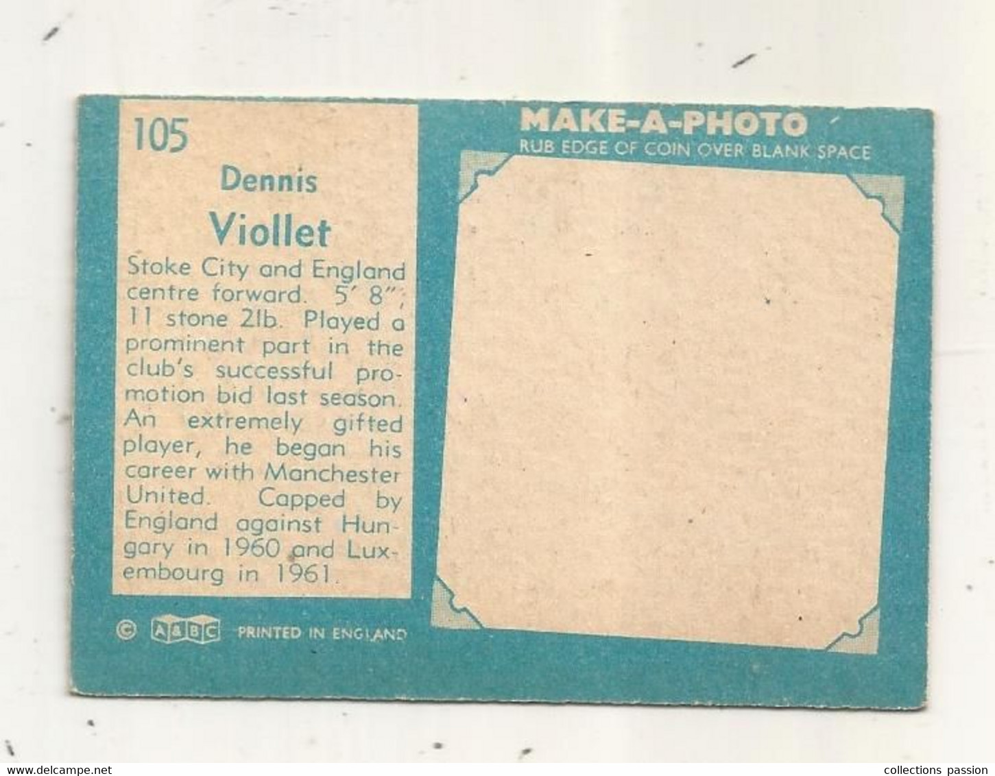 Trading Card , A&BC , England, Chewing Gum, Serie: Make A Photo , Année 60 , N° 105, DENNIS VIOLLET, Stoke City - Trading Cards