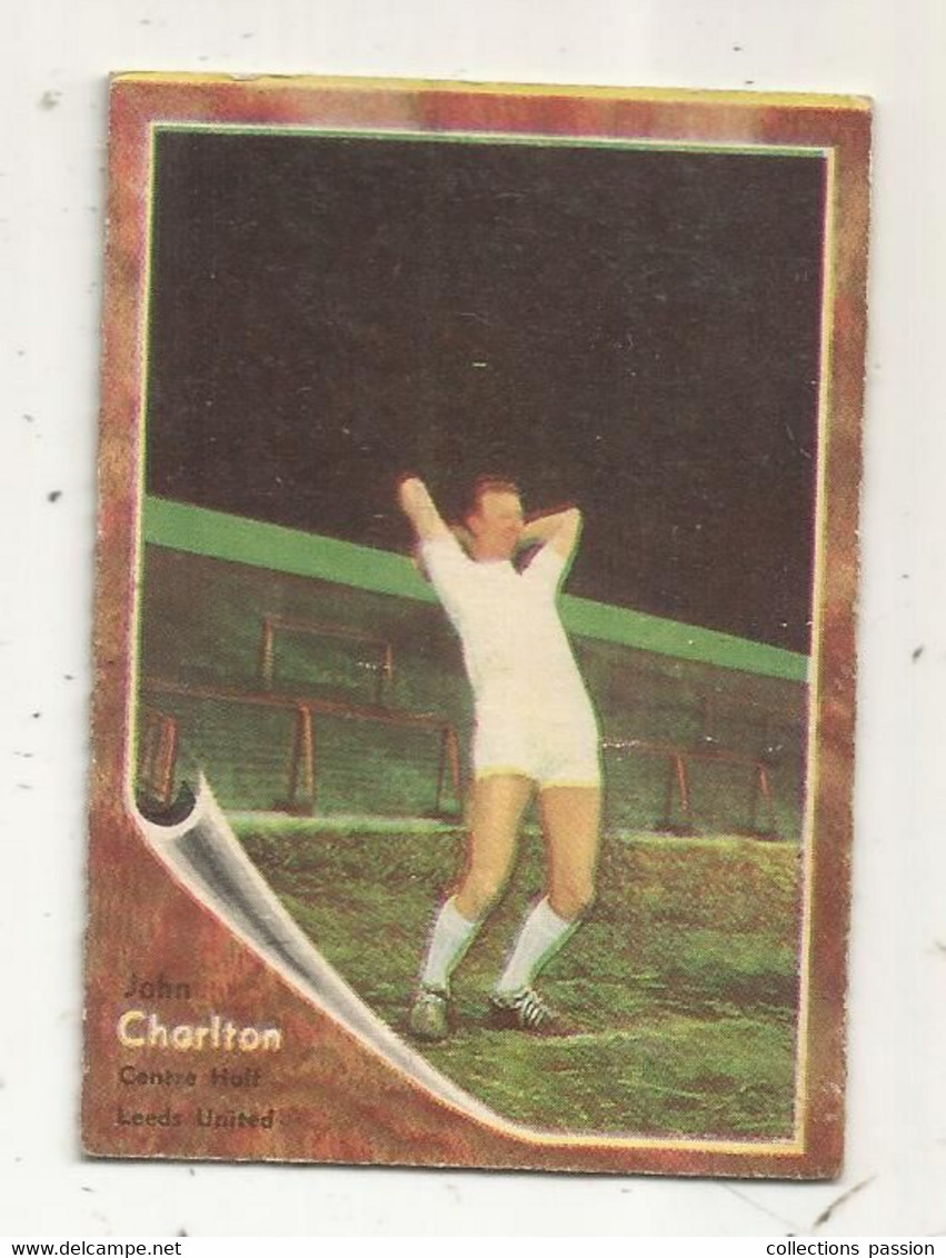 Trading Card , A&BC , England, Chewing Gum, Serie: Make A Photo , Année 60 , N° 46, JOHN CHARLTON, Leeds United - Trading-Karten