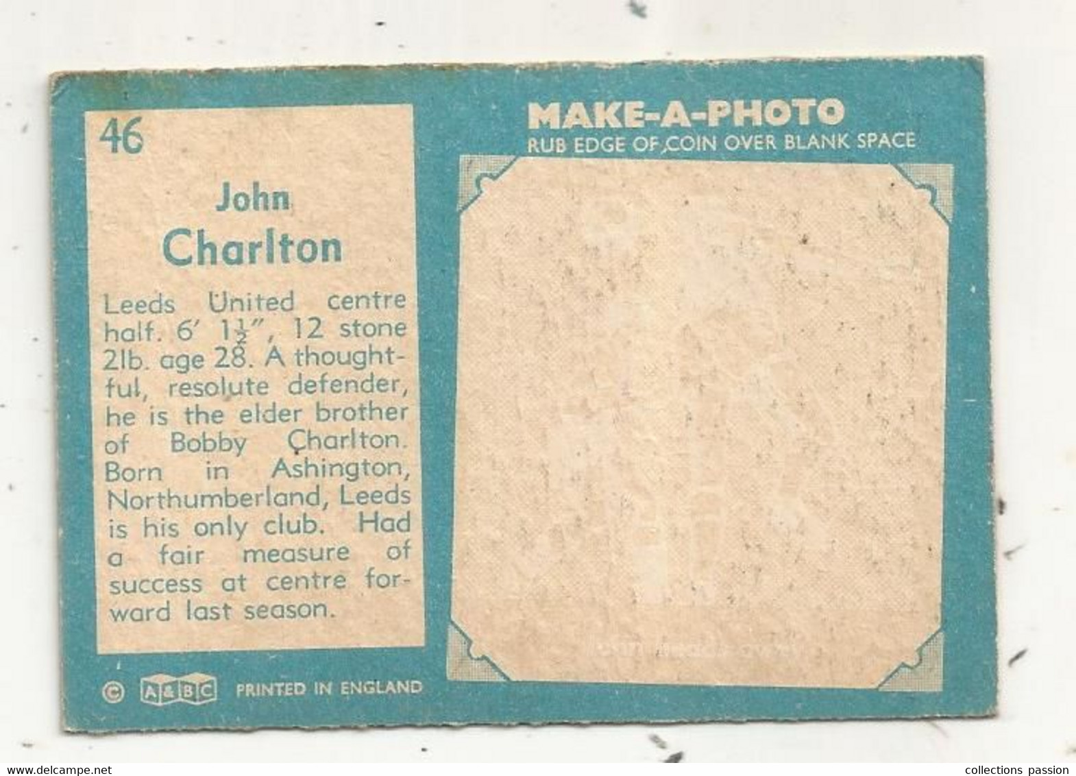 Trading Card , A&BC , England, Chewing Gum, Serie: Make A Photo , Année 60 , N° 46, JOHN CHARLTON, Leeds United - Trading-Karten