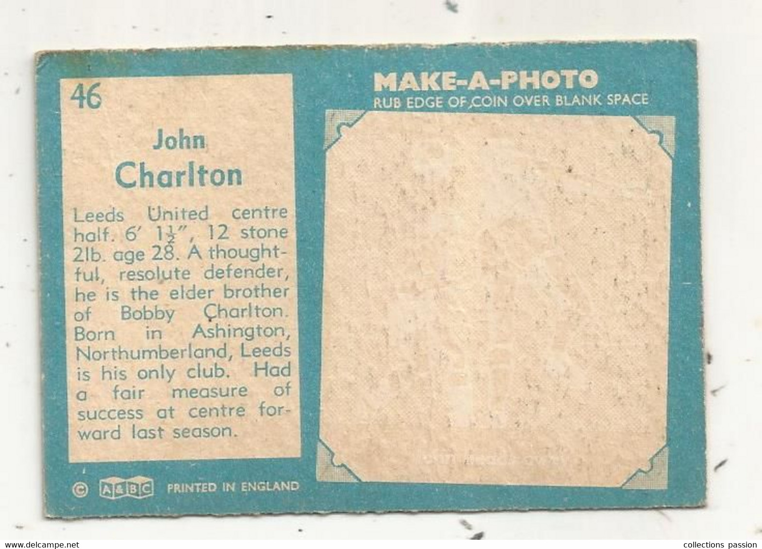 Trading Card , A&BC , England, Chewing Gum, Serie: Make A Photo , Année 60 , N° 46, JOHN CHARLTON, Leeds United - Tarjetas