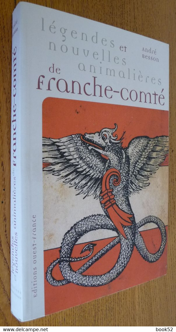 LEGENDES Et NOUVELLES ANIMALIERES De FRANCHE-COMTE Par André Besson - Franche-Comté