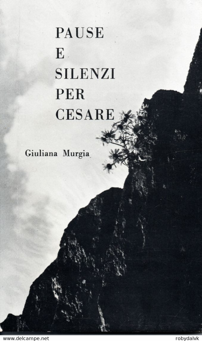 D21912 - G.MURGIA : PAUSE E SILENZI PER CESARE - Poëzie