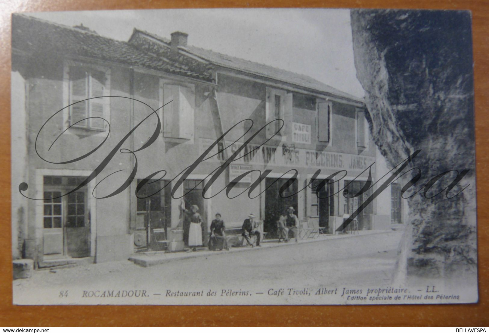 Rocamadour Restaurant Des Pélerins.Cafe Tivoli Propr Albert James . D46 - Rocamadour