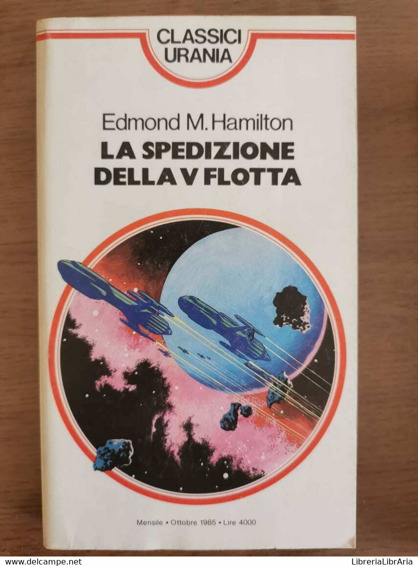 La Spedizione Della V Flotta - E.M. Hamilton - Mondadori - 1985 - AR - Science Fiction Et Fantaisie